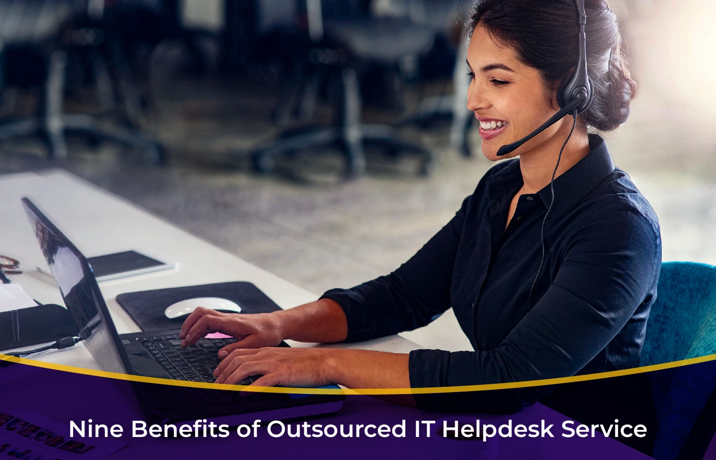 Nine Benefits of Outsourced IT Helpdesk Service